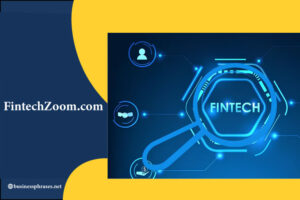 FintechZoom.com: Unlock Financial Success with Expert Insights